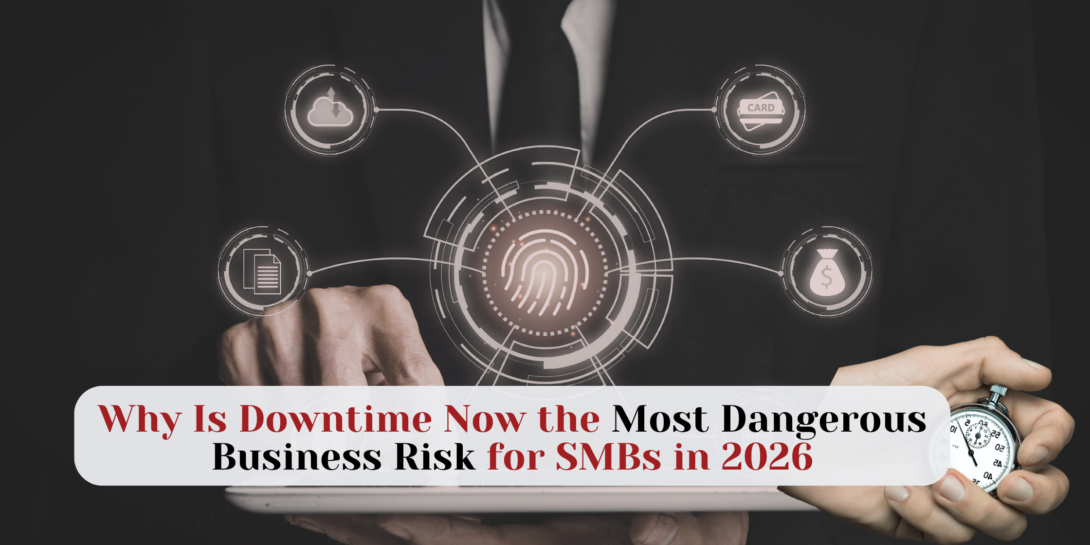 The Hidden Cost of Downtime in 2026: Why Business Resilience Matters More Than Prevention