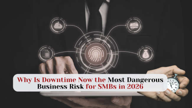 The Hidden Cost of Downtime in 2026: Why Business Resilience Matters More Than Prevention